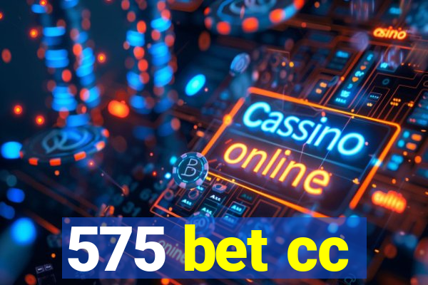 575 bet cc